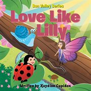 Sun Valley Series : Love Like Lilly cover image