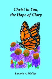 Christ in You, the Hope of Glory cover image