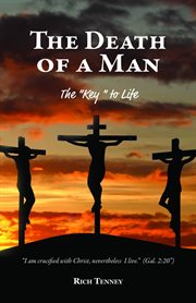 The Death of a Man : The "Key" to Life cover image