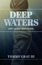 Deep Waters : Life's 31-Day Devotional cover image