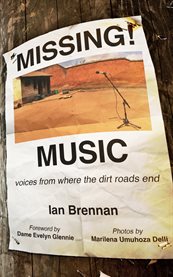 Missing Music : Voices from Where the Dirt Roads End cover image