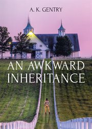 An awkward inheritance cover image