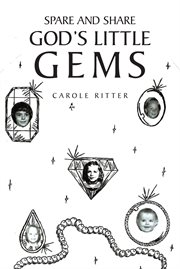 Spare and share god's little gems cover image
