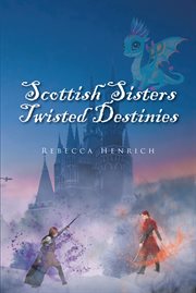 Scottish Sisters Twisted Destinies cover image
