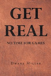 Get real : No Time for Games cover image