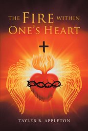 The fire within one's heart cover image