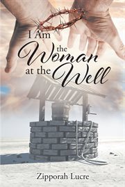 I Am the Woman at the Well cover image