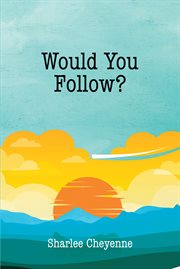 Would you follow? cover image