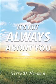 It's not always about you cover image