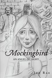 Mockingbird : An Angel of Light cover image