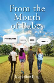 From the mouth of babes cover image