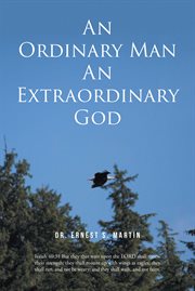 An ordinary man, an extraordinary God cover image