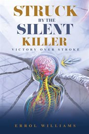 Struck by the silent killer cover image