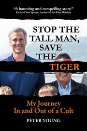 Stop the Tall Man, Save the Tiger cover image
