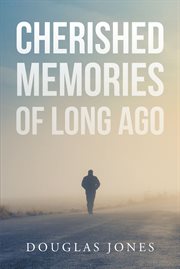 Cherished memories of long ago cover image