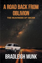 A road back from oblivion : the heaviness of Oscar cover image