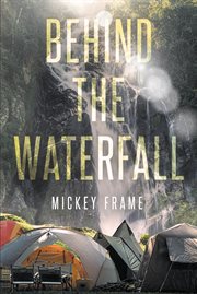 Behind the waterfall cover image