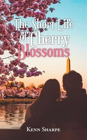 The Short Life of Cherry Blossoms cover image