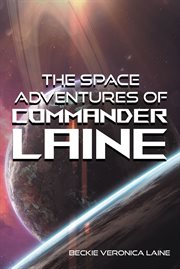 The Space Adventures of Commander Laine cover image