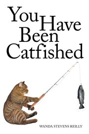 You Have Been Catfished cover image