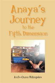 Anaya's journey to the fifth dimension cover image