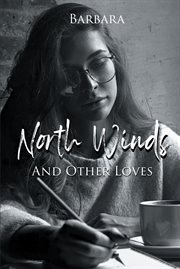 North Winds and Other Loves cover image