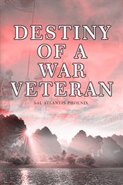 Destiny of a war veteran cover image