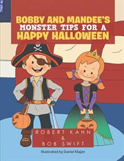 Bobby and mandee's monster tips for a happy halloween cover image