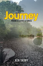 Journey: poems & short stories : Poems & Short Stories cover image