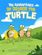 The adventures of george the turtle cover image