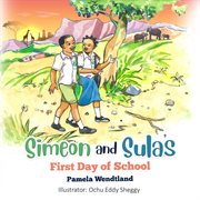 Simeon and Sula's First Day of School cover image
