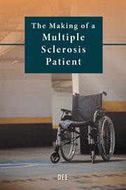 The Making of a Multiple Sclerosis Patient cover image