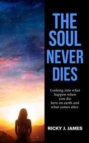 The Soul Never Dies cover image