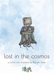Lost in the Cosmos : A Collection of Poems cover image