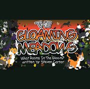 The Gloaming Meadows : What Roams In The Gloam? cover image