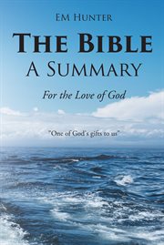 The bible: a summary : A Summary cover image