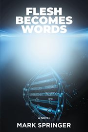 Flesh becomes words cover image