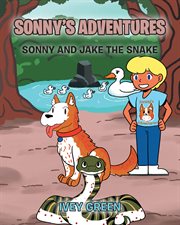 Sonny's adventures : Sonny and Jake the Snake cover image