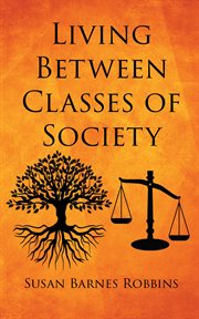 Living between classes of society cover image