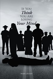 If you think you are losing your mind cover image