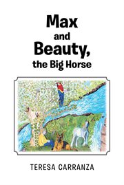 Max and Beauty, the Big Horse cover image