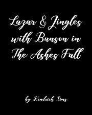 Lazar & jingles with bunson in the ashes fall cover image