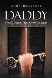 Daddy : Open Doors That Only He Sees cover image