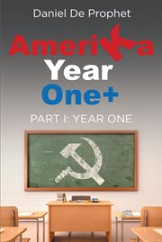 Amerika year one+. Part 1 cover image