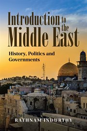 Introduction to the Middle East : History, politics and governments cover image