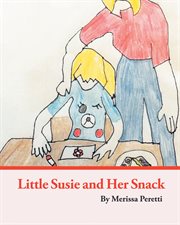 Little Susie and Her Snack cover image
