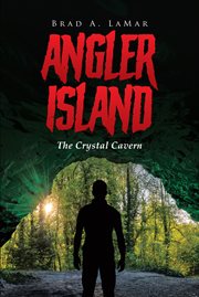 Angler Island : the crystal cavern cover image