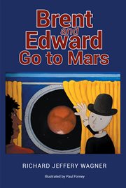 Brent and Edward go to mars cover image