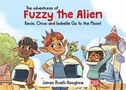 The adventures of fuzzy the alien cover image