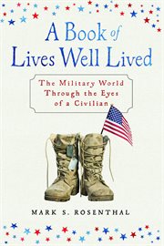 A book of lives well lived : the military world through the eyes of a civilian cover image
